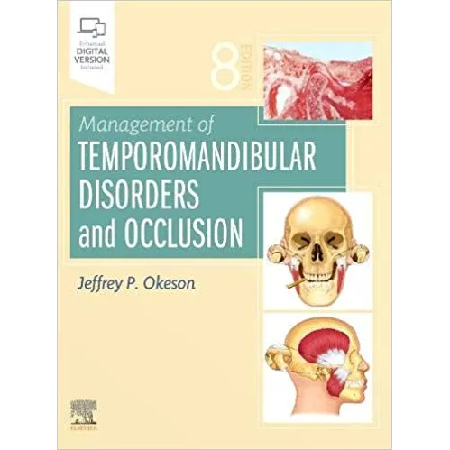 Management of Temporomandibular Disorders and Occlusion (Revised edition)