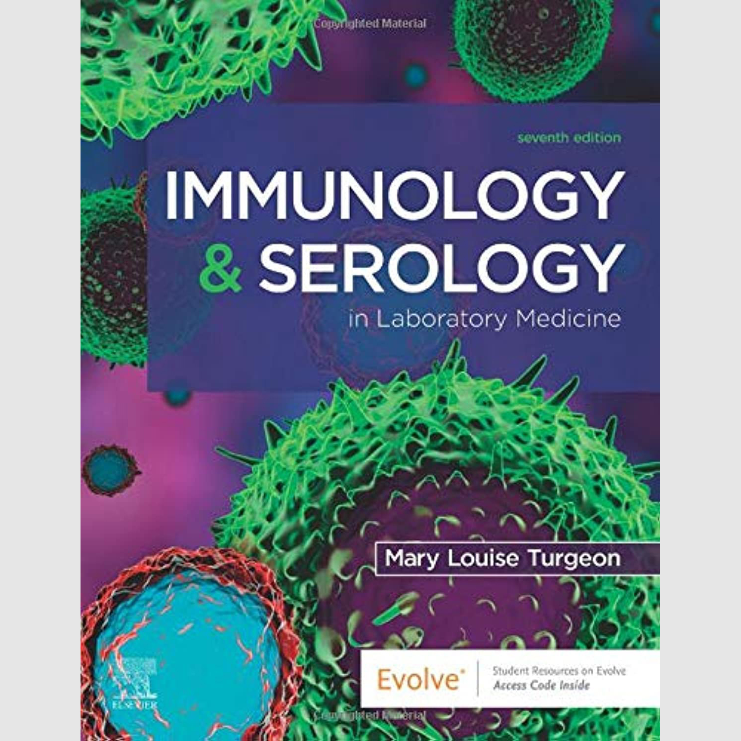 Immunology & Serology in Laboratory Medicine. 7/e