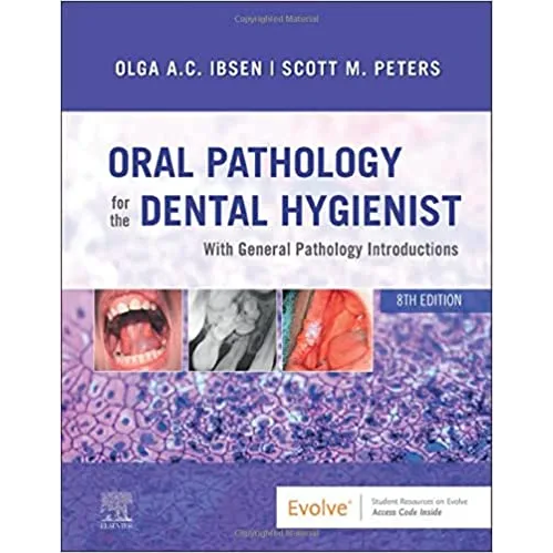 Oral Pathology for the Dental Hygienist with General Pathology Introdctions