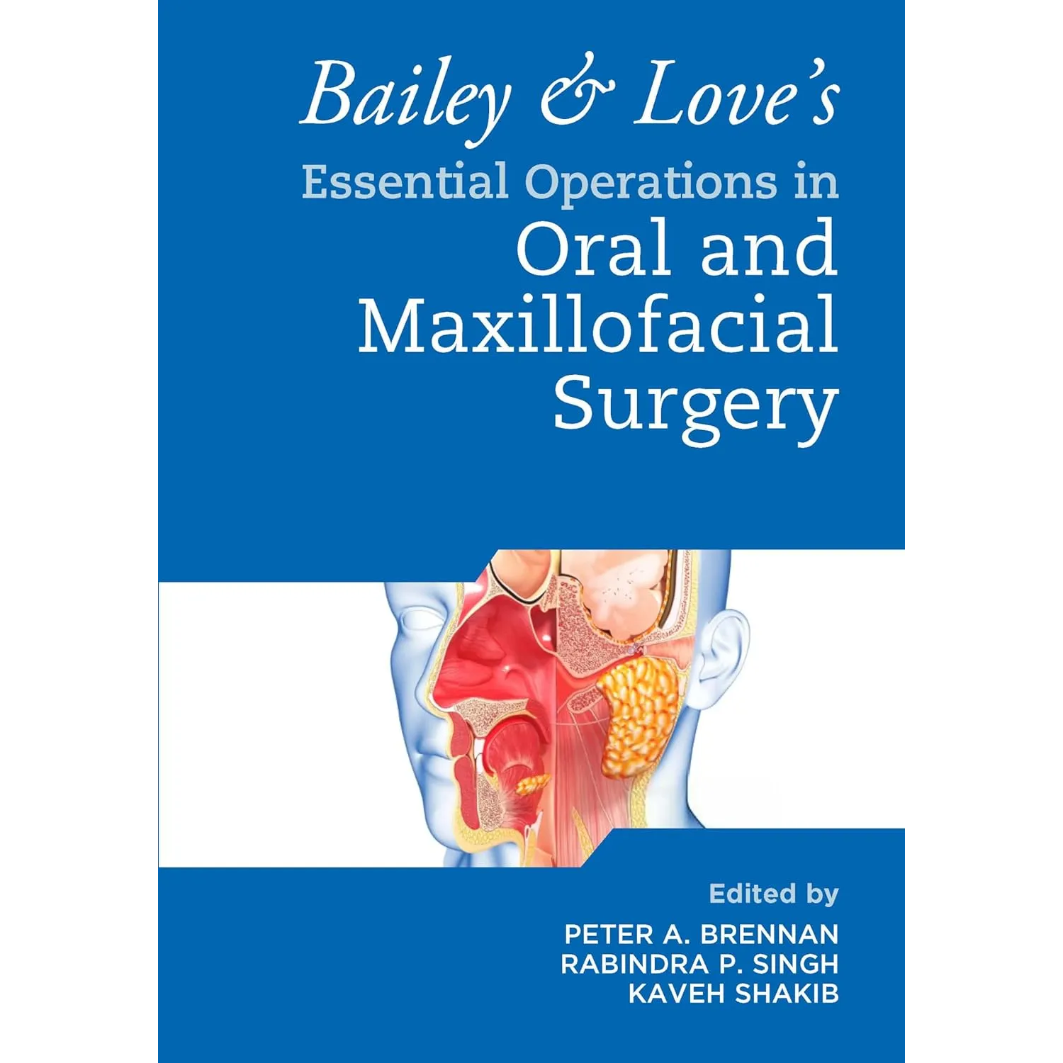 Bailey & Love's Essential Operations in Oral and Maxillofacial Surgery