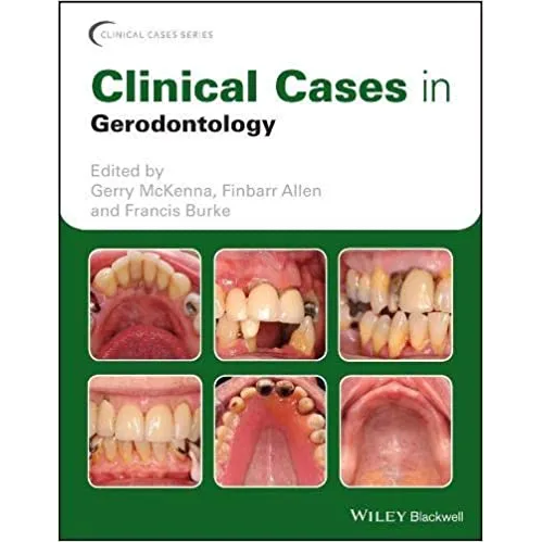 Clinical Cases in Gerodontology