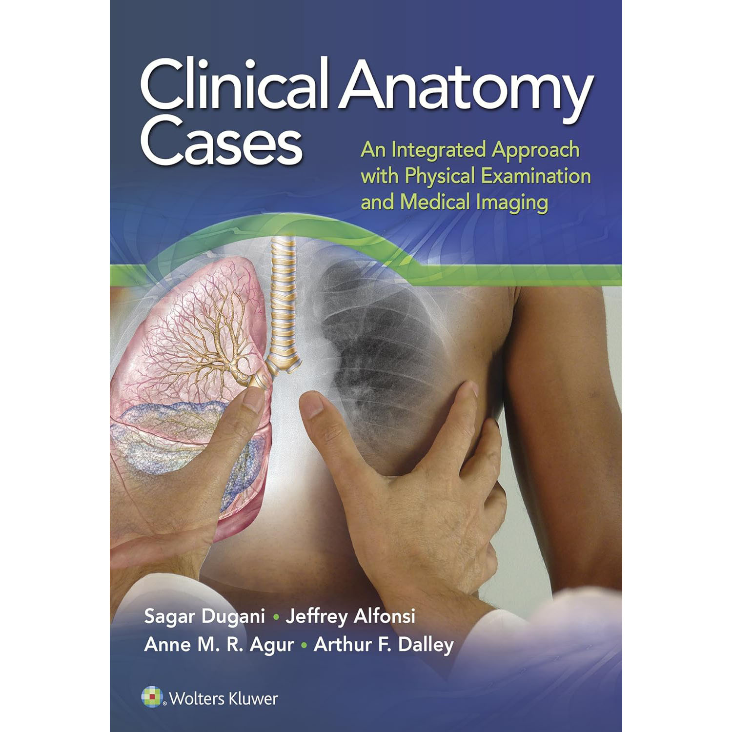 Clinical Anatomy Cases: An Integrated Approach with Physical Examination and Medical Imaging