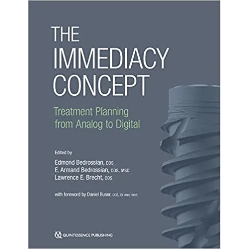 The Immediacy Concept: Treatment Planning from Analog to Digital