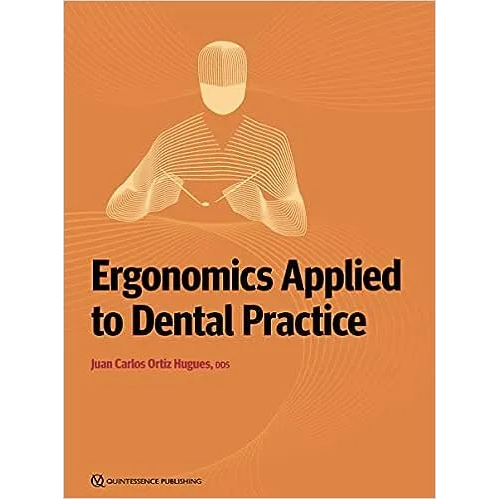 Ergonomics Applied to Dental Practice