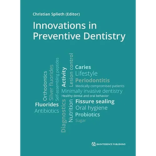 Innovations in Preventive Dentistry