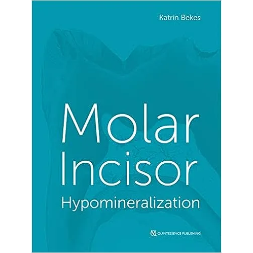 Molar Incisor Hypomineralization