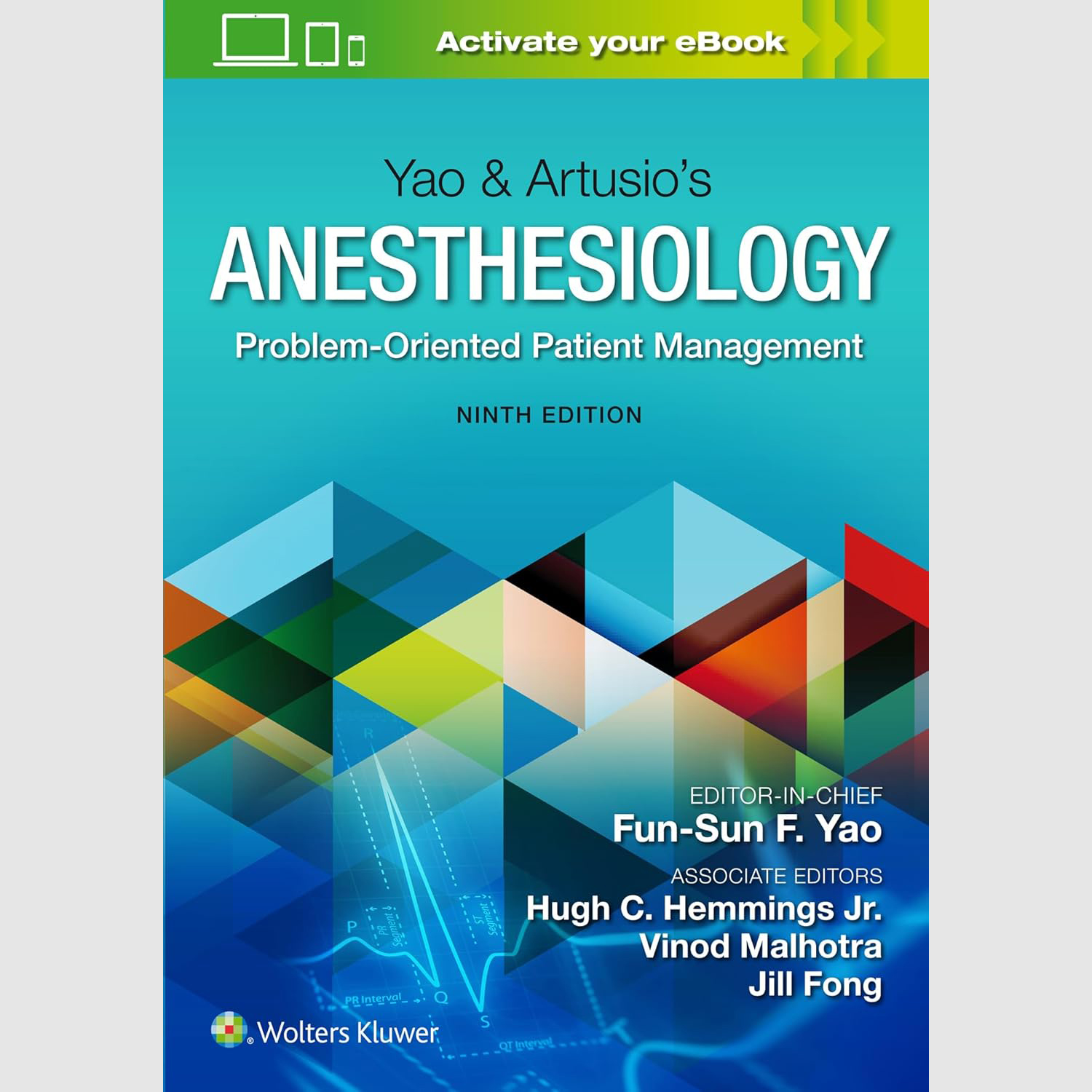 Yao and Artusio's Anesthesiology Problem-Oriented Patient Management. 9/e (include eBook)