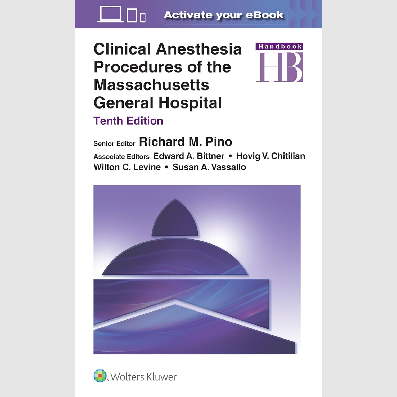 Clinical Anesthesia Procedures of the Massachusetts General Hospital. 10/e