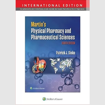 Martin's Physical Pharmacy and Pharmaceutical Sciences. 8/e (IE)