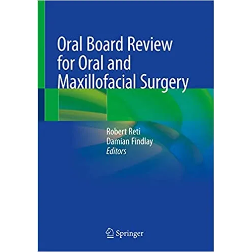 Oral Board Review for Oral and Maxillofacial Surgery