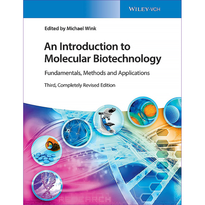 An Introduction to Molecular Biotechnology: Fundamentals, Methods and Applications 3/e 2021