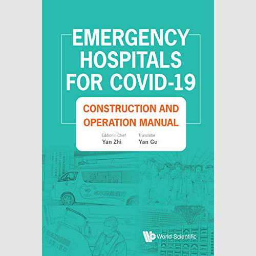 Emergency Hospitals for COVID-19: Construction and Operation Manual