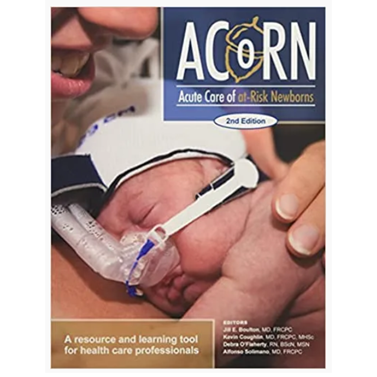 ACoRN: Acute Care of at-Risk Newborns: A Resource and Learning Tool for Health Care Professionals