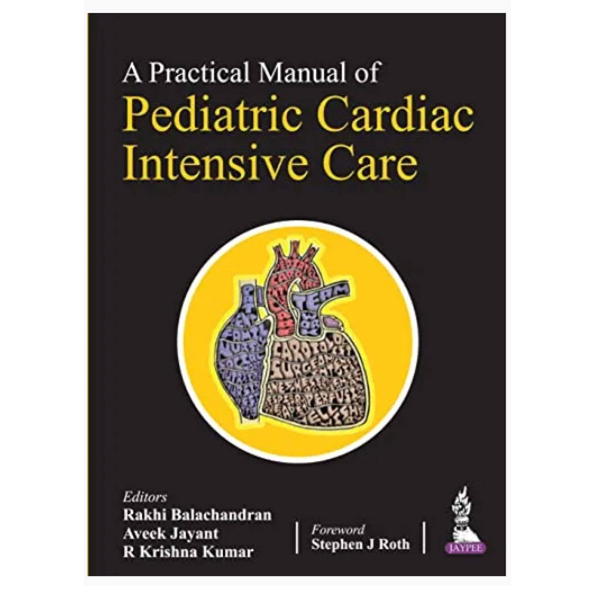 A Practical Manual of Pediatric Cardiac Intensive Care