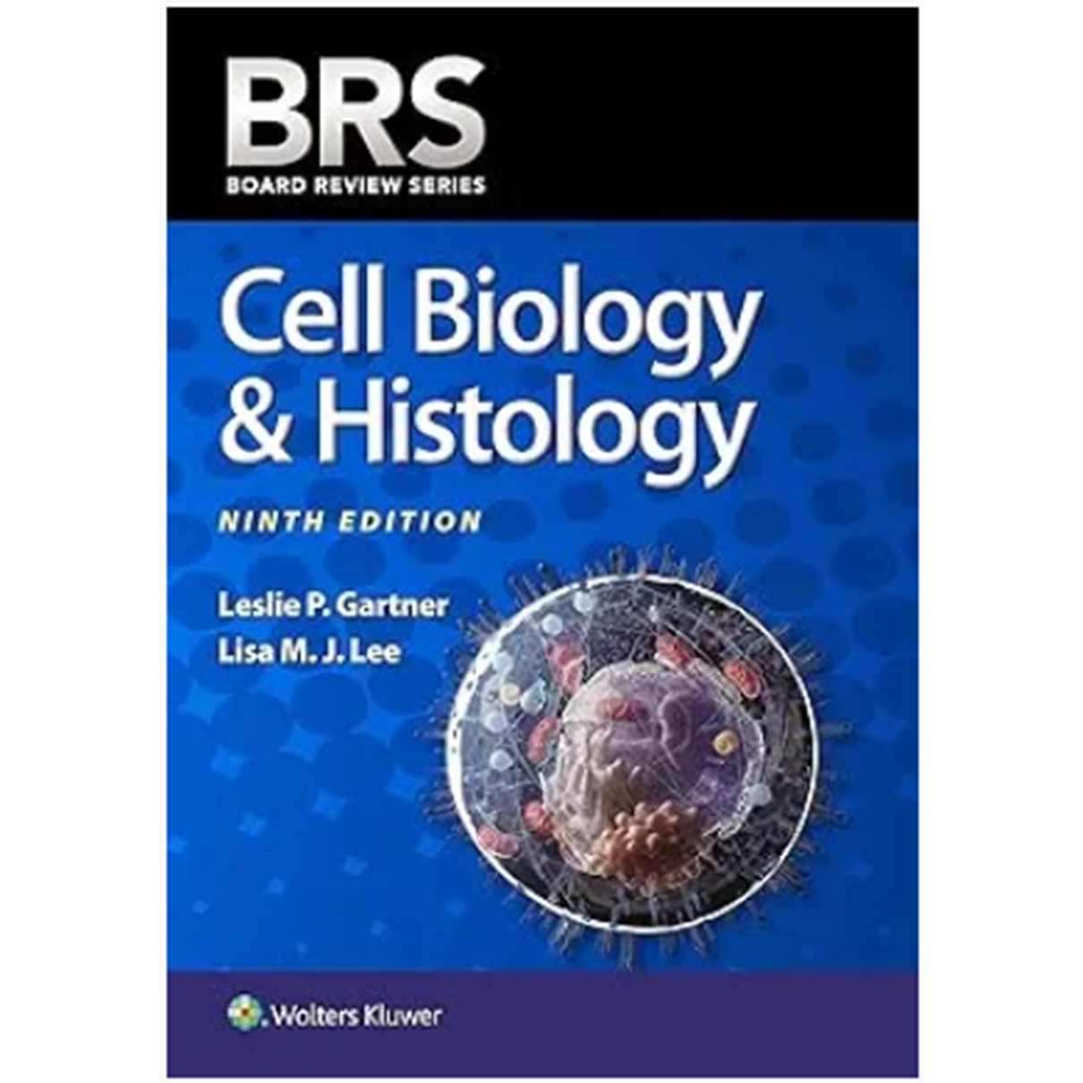 BRS: Cell Biology & Histology