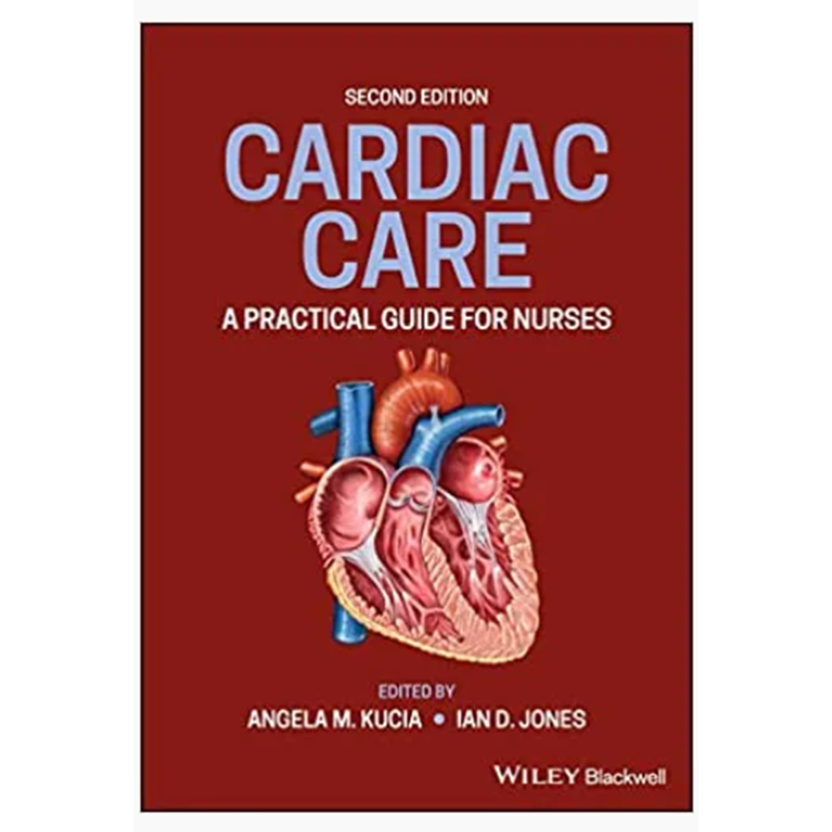 Cardiac Care: A Practical Guide for Nurses