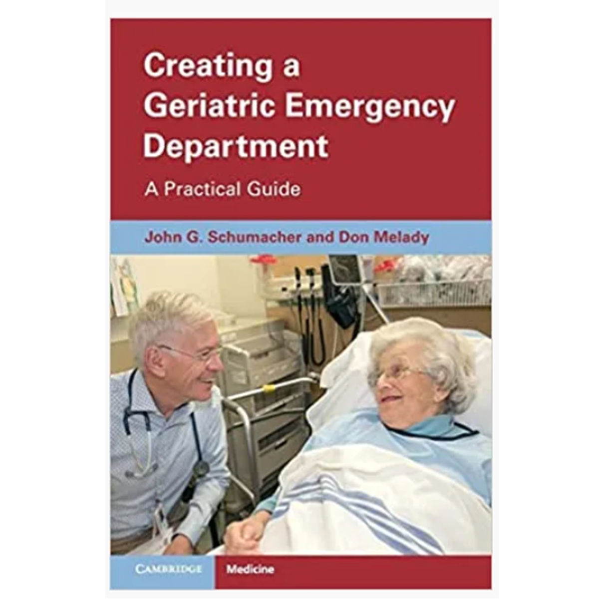 Creating a Geriatric Emergency Department: A Practical Guide