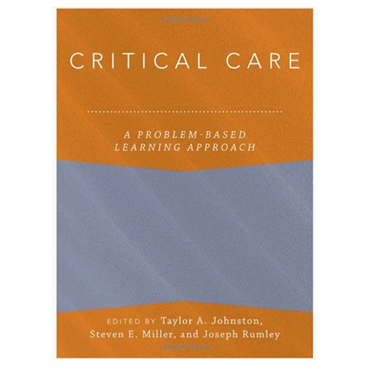 Critical Care: A Problem-Based Learning Approach