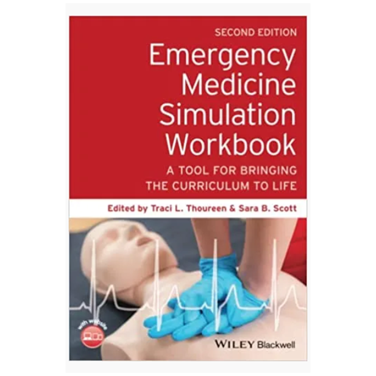 Emergency Medicine Simulation Workbook: A Tool for Bringing the Curriculum to Life