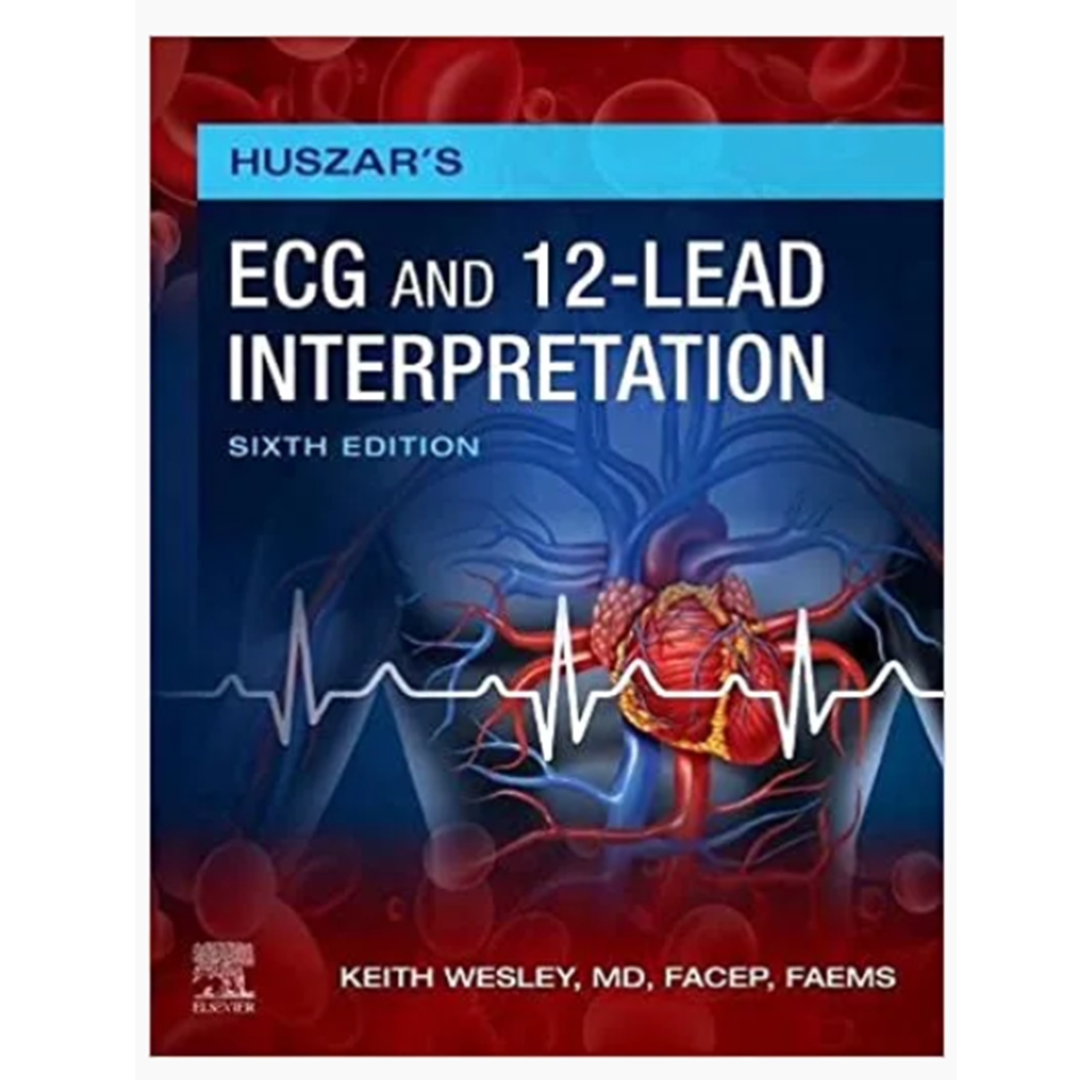 Huszar's ECG and 12-Lead Interpretation