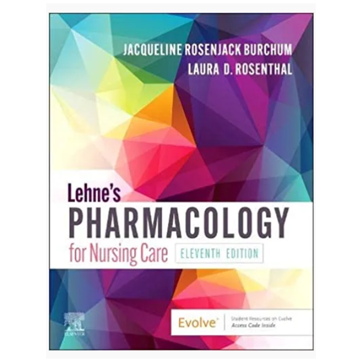 Lehne's Pharmacology for Nursing Care