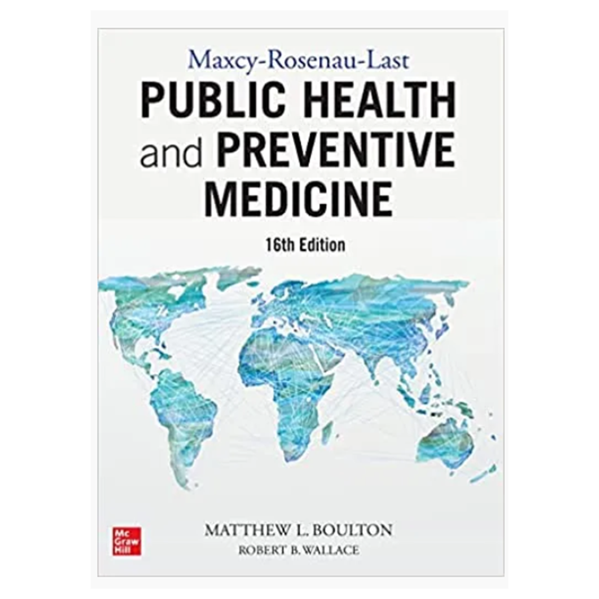 Maxcy-Rosenau-Last Public Health and Preventive Medicine