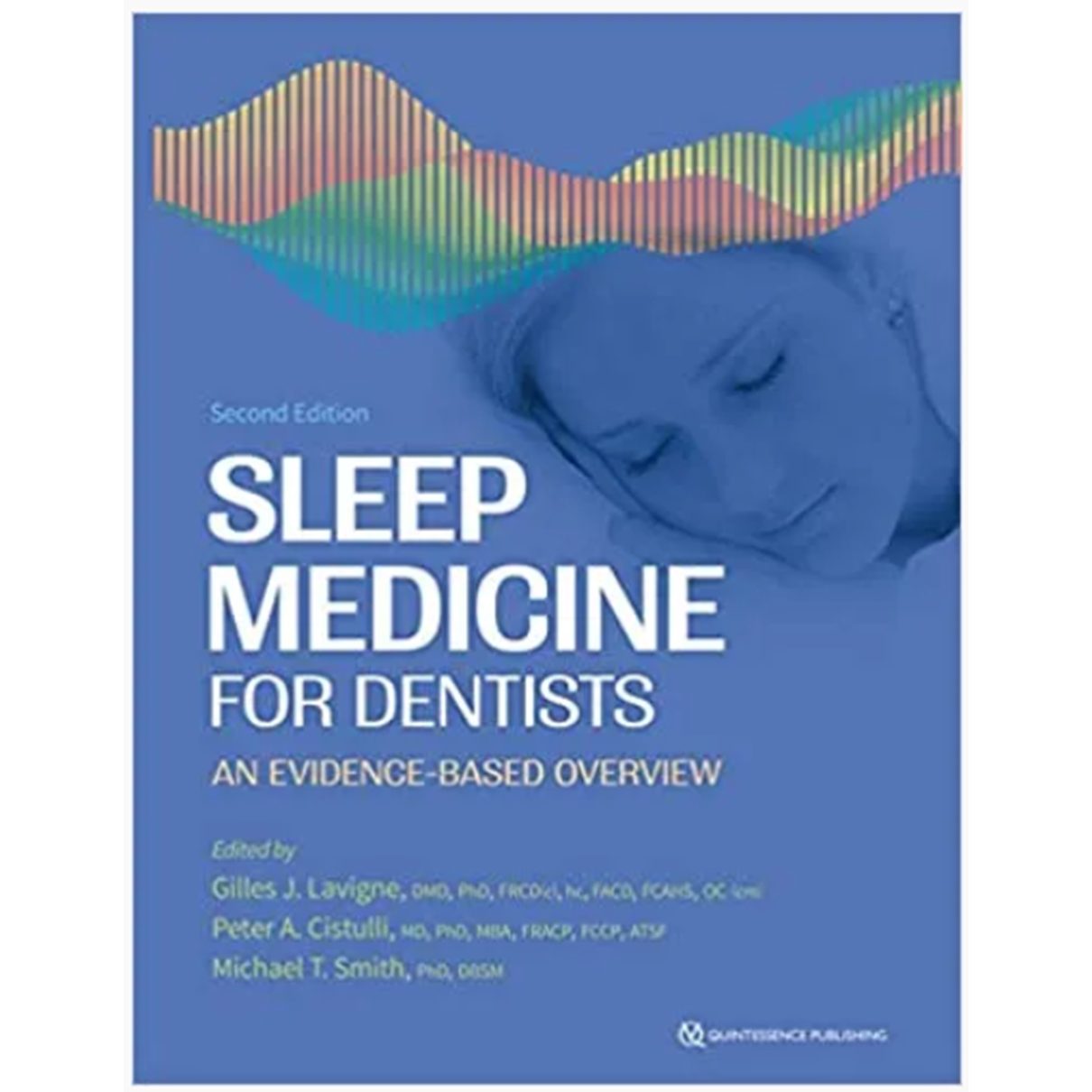 Sleep Medicine for Dentists: An Evidence-Based Overview