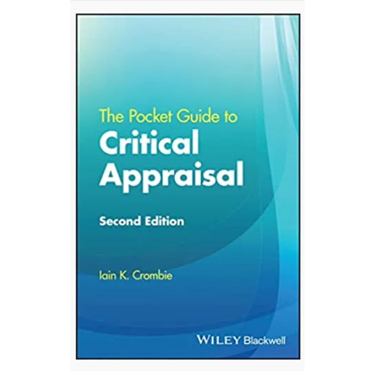 The Pocket Guide to Critical Appraisal